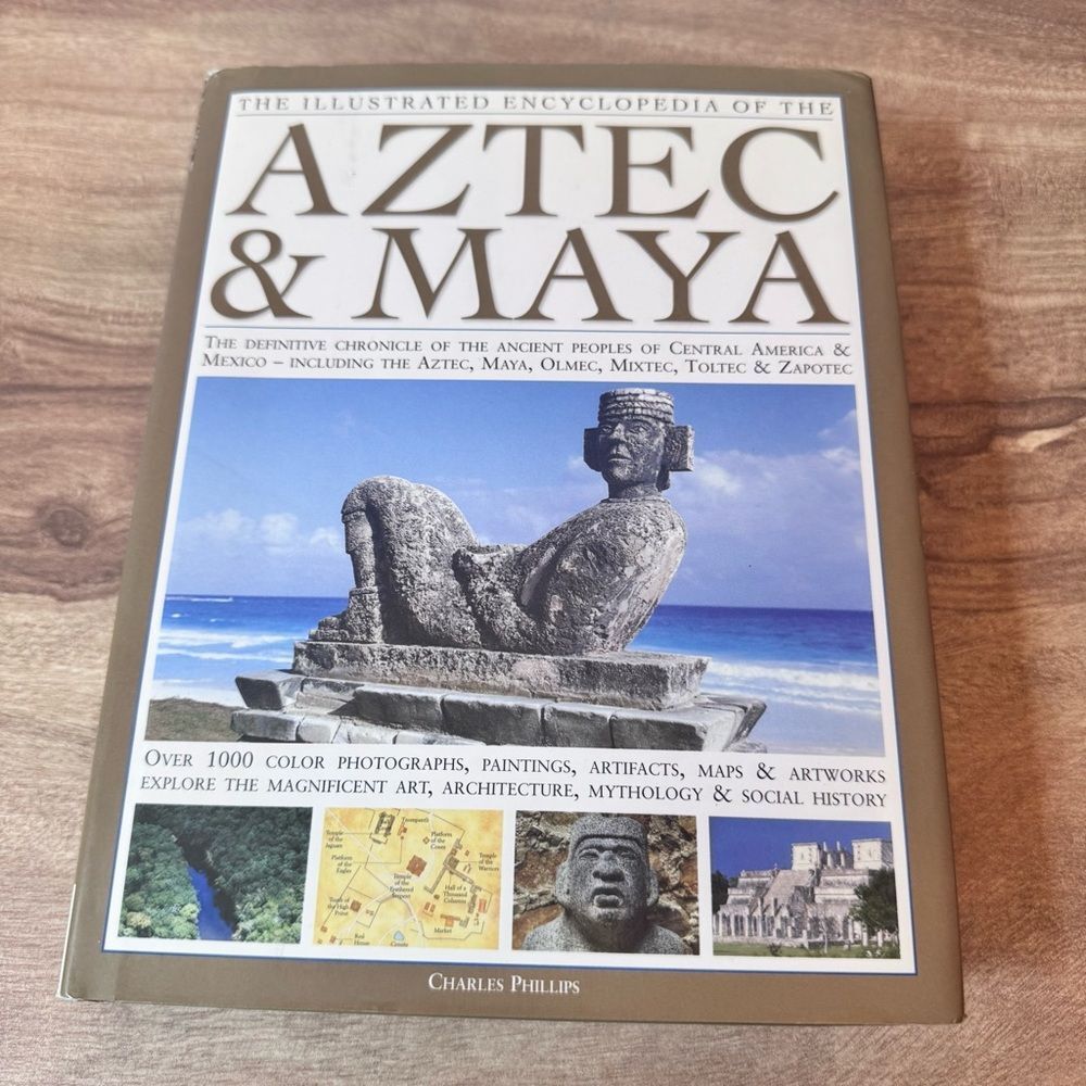 The Illustrated Encyclopedia of the Aztec & Maya Civilization Charles Phillips